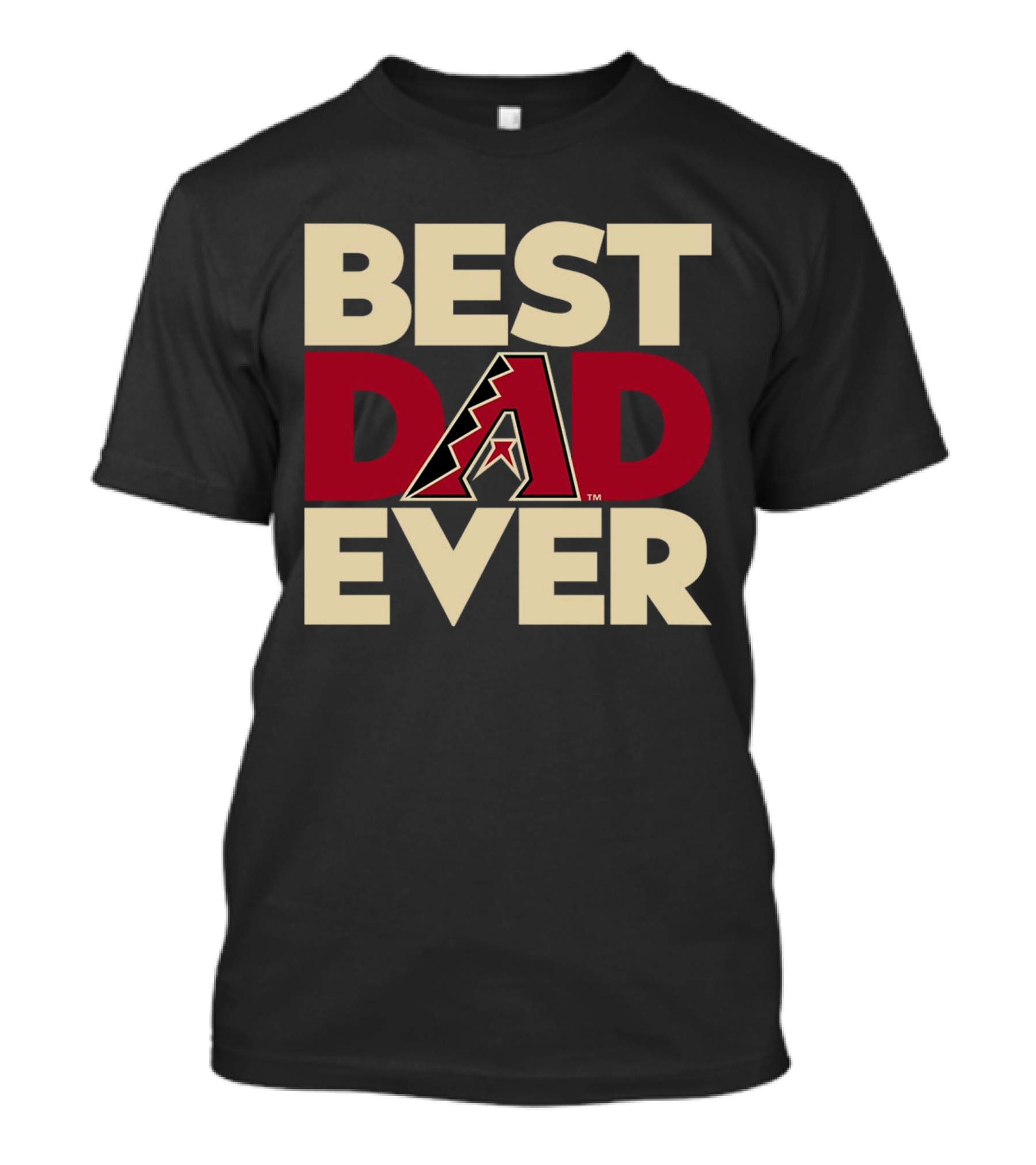 Best Dad Ever Arizona Diamondbacks MLB T-Shirt