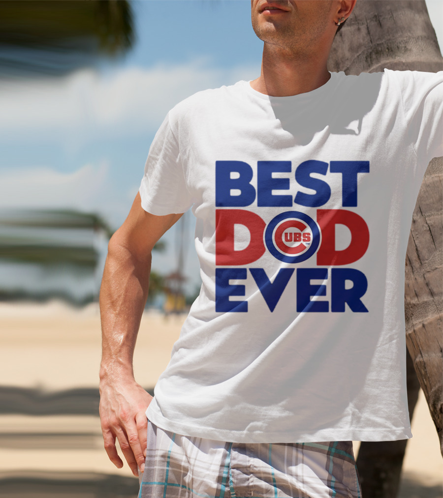 Best Dad Ever Cubs MLB Chicago T-Shirt