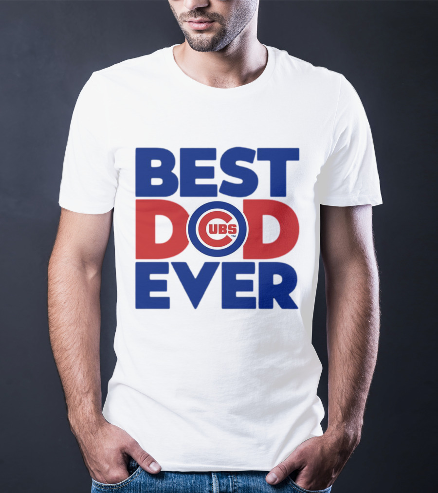 Best Dad Ever Cubs MLB Chicago T-Shirt