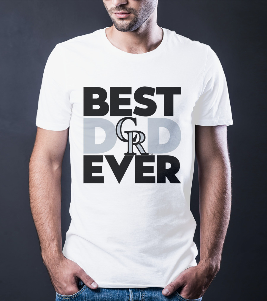 Best Dad Ever Colorado Rockies MLB T-Shirt