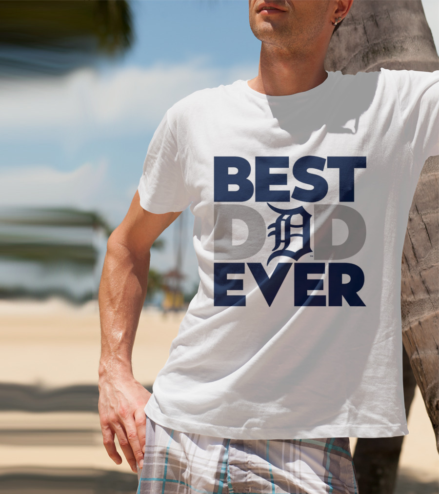 Best Dad Ever MLB Detroit Tigers T-Shirt