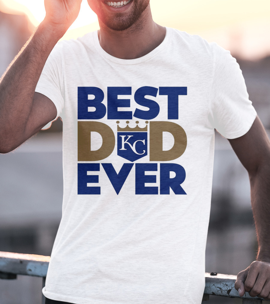 Best Dad Ever KC Royals Baseball T-Shirt