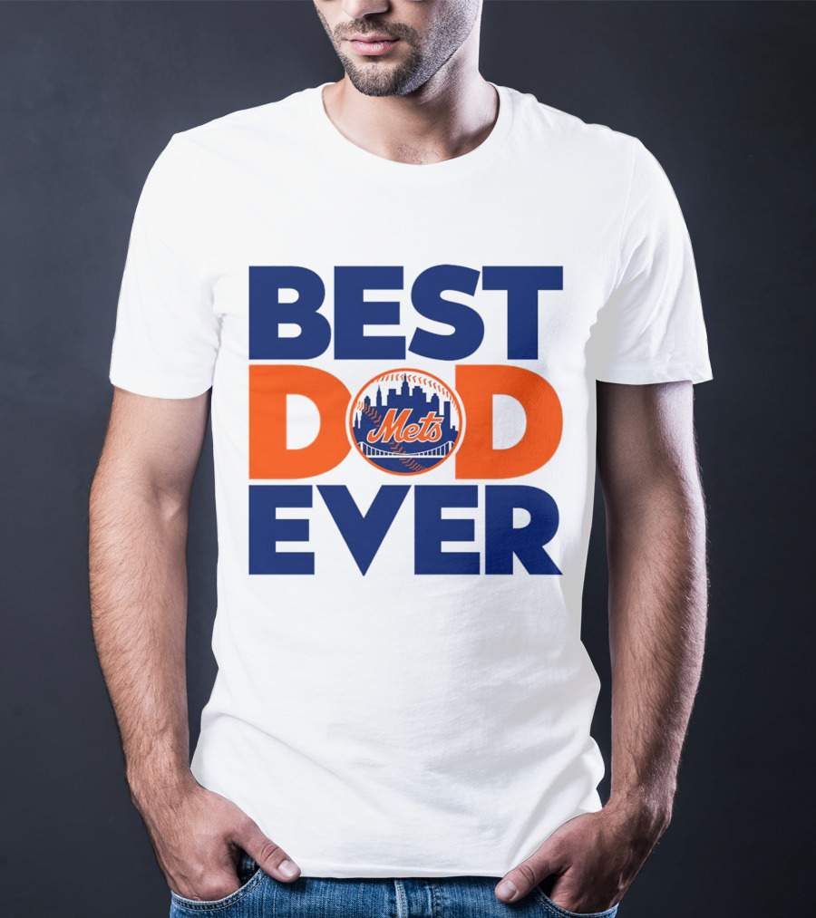 Best Dad Ever Mets MLB New York T-Shirt