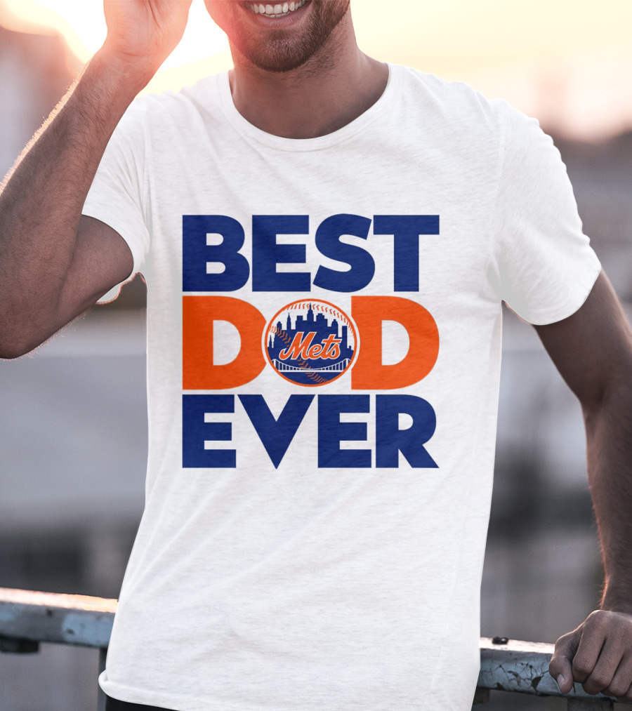 Best Dad Ever Mets MLB New York T-Shirt