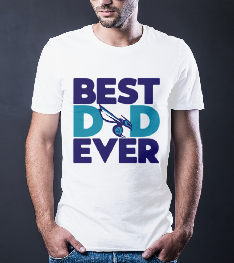 Best Dad Ever NBA Charlotte Hornets Father's Day Fan T-Shirt