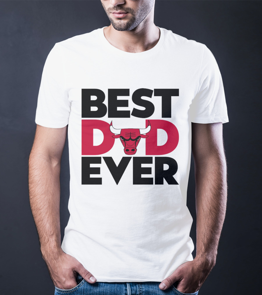 Best Dad Ever Chicago Bulls NBA T-Shirt