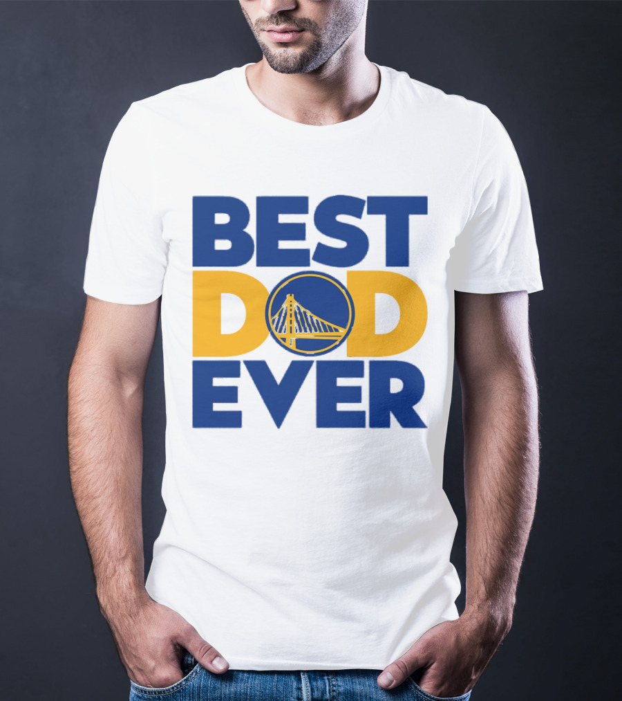 Best Dad Ever NBA Golden State Warriors Bridge T-Shirt