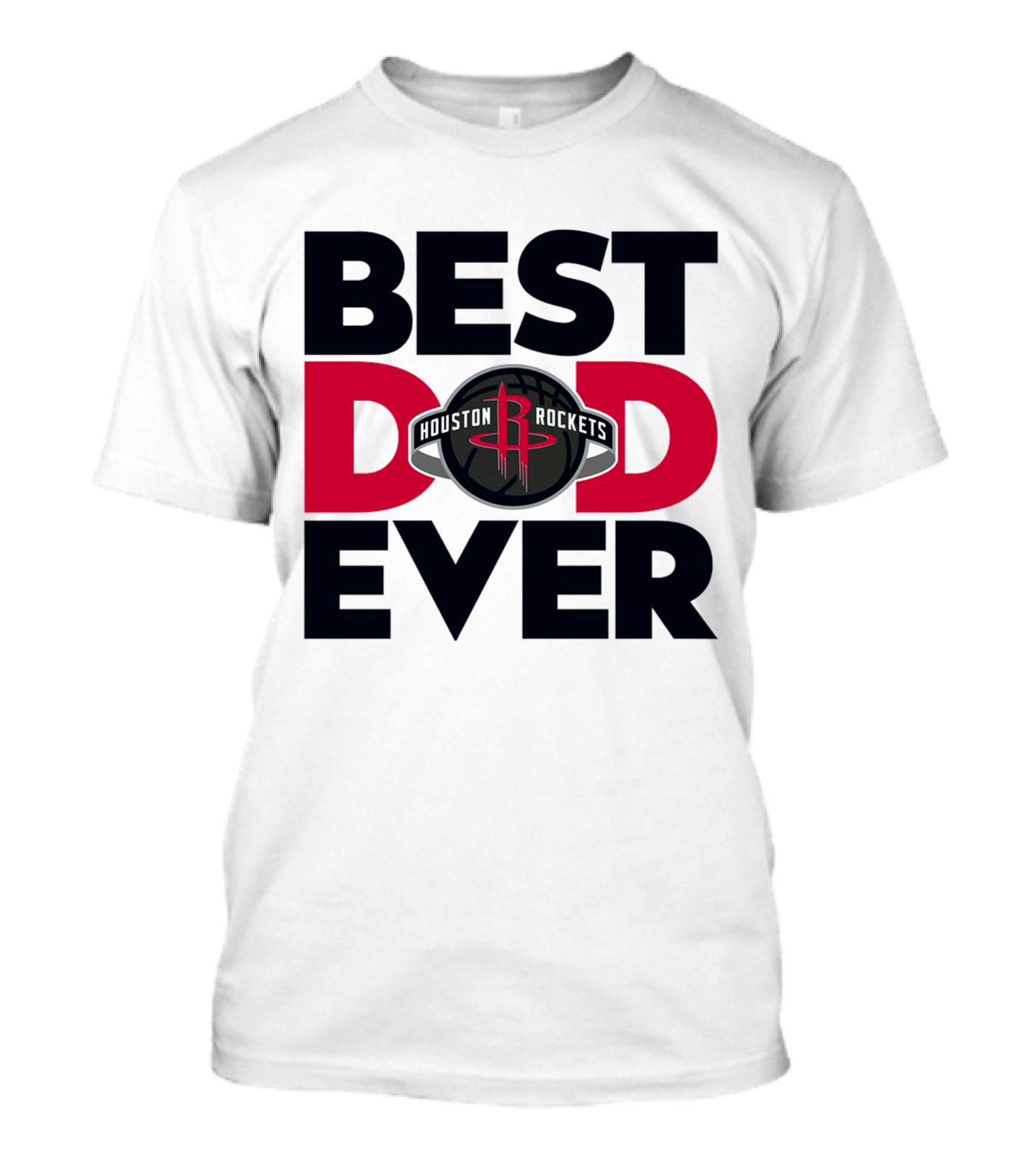 Best Dad Ever Houston Rockets NBA T-Shirt