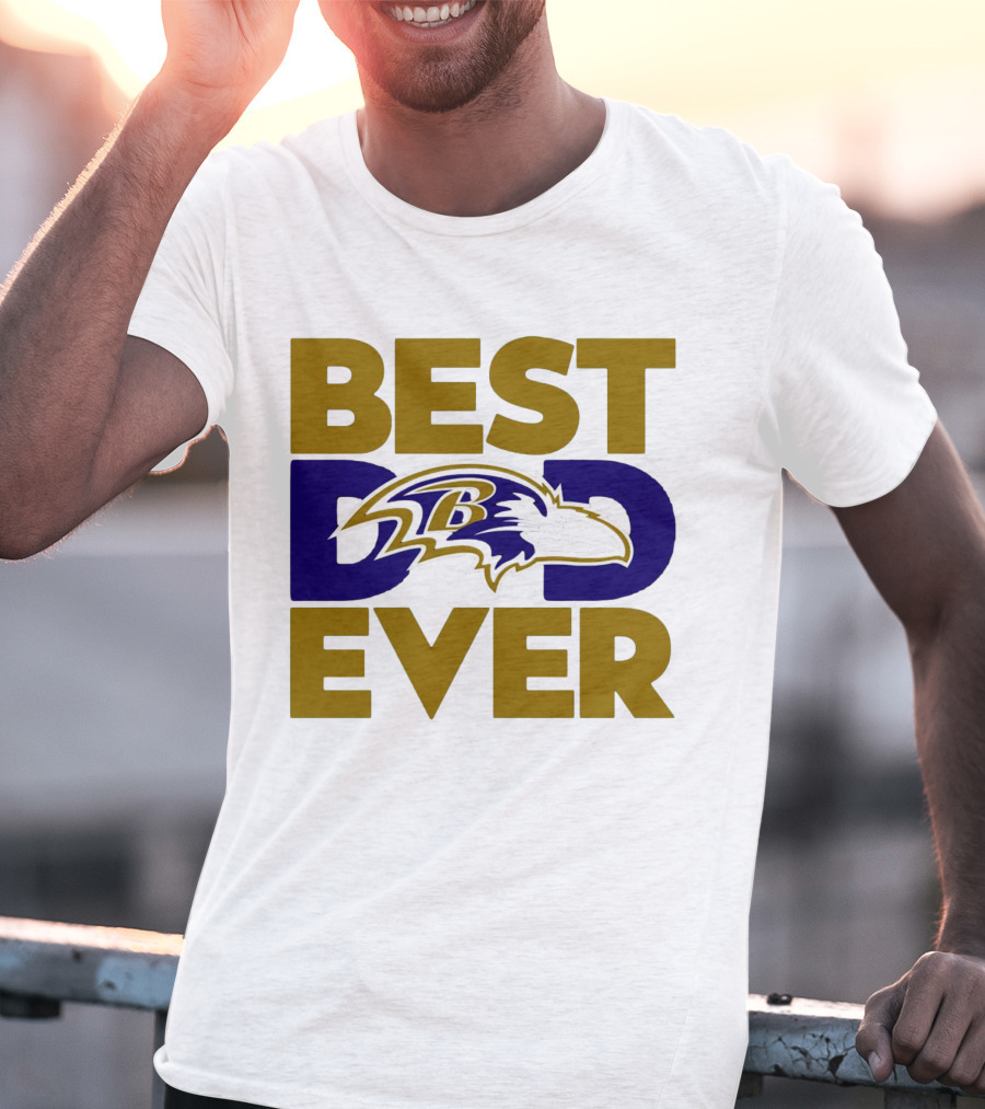Best Dad Ever NFL Baltimore Ravens T-Shirt