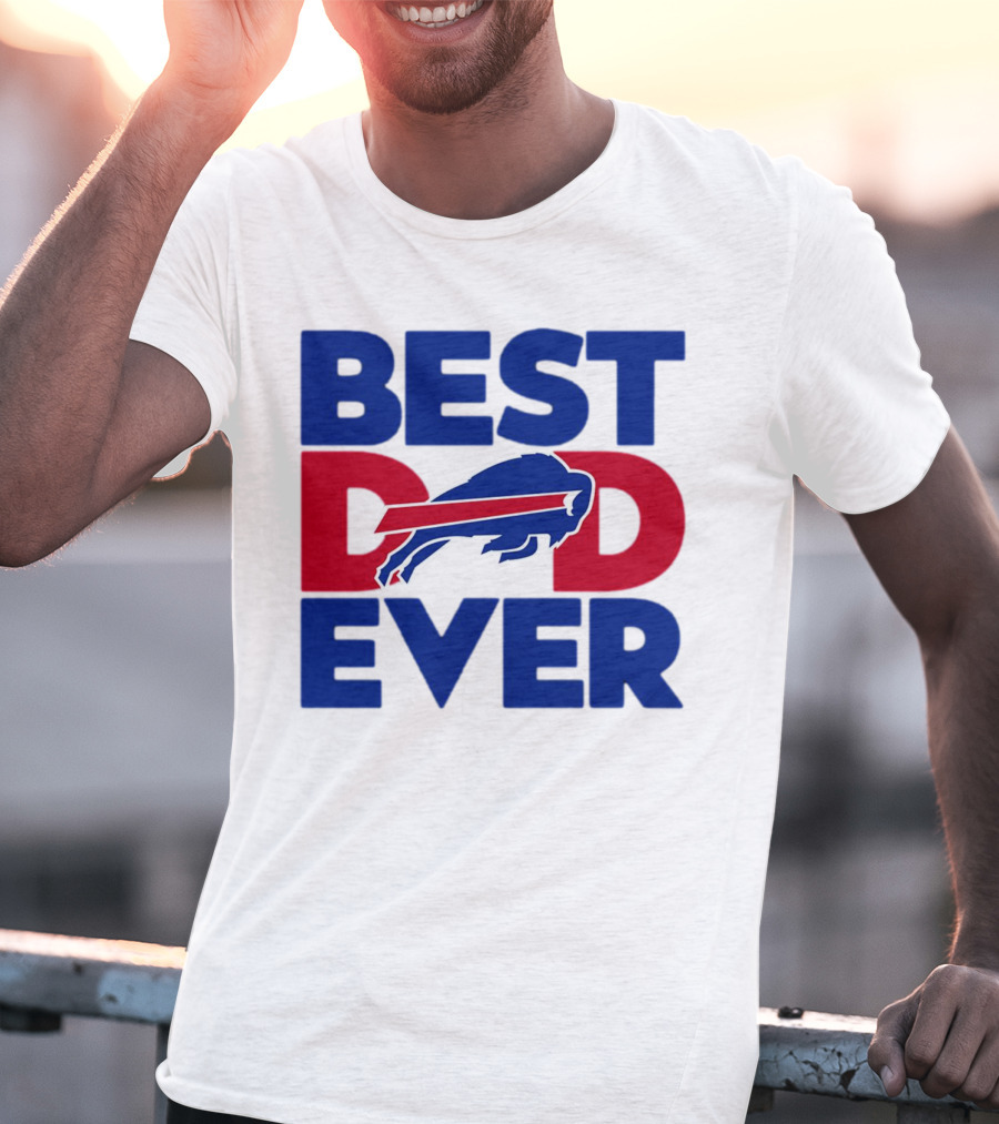 Best Dad Ever Buffalo Bills NFL T-Shirt