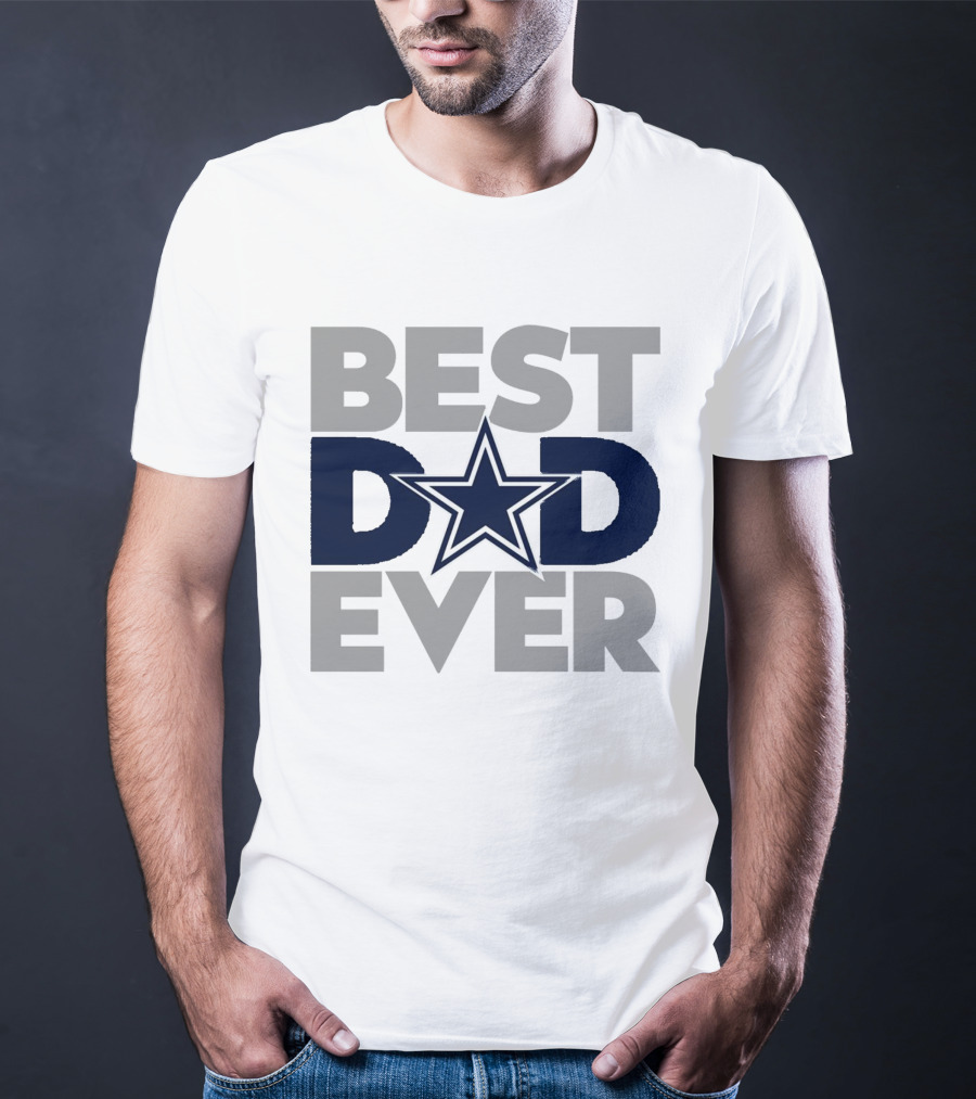 Best Dad Ever Dallas Cowboys NFL Star T-Shirt