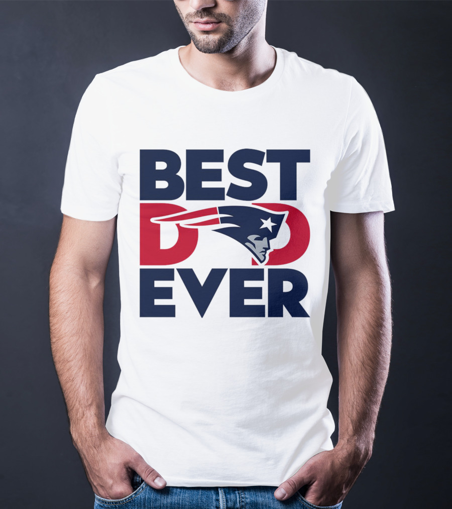 Best Dad Ever NFL New England Patriots T-Shirt