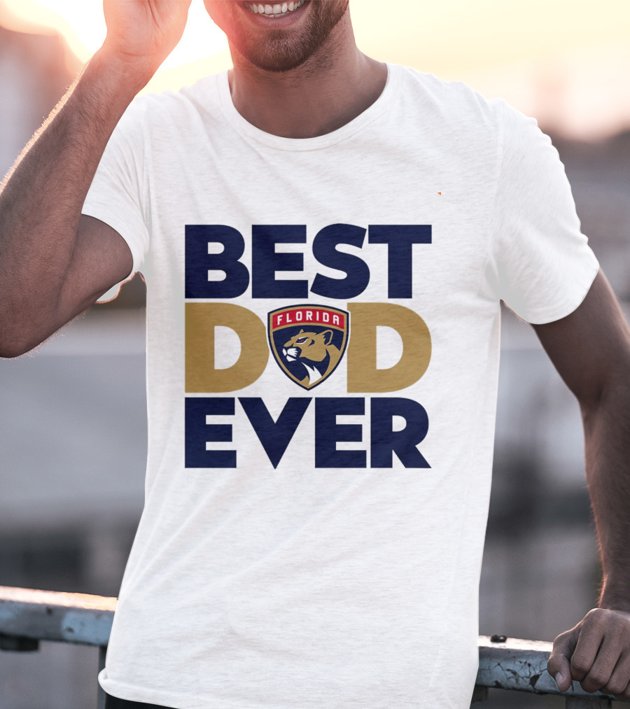 Best Dad Ever Florida Panthers NHL T-Shirt