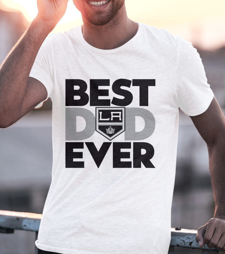 Best Dad Ever LA Kings NHL T-Shirt