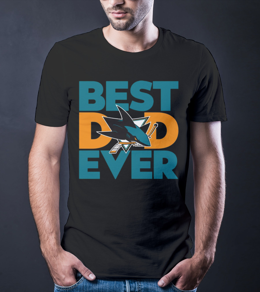 BEST DAD EVER San Jose Sharks NHL T-Shirt