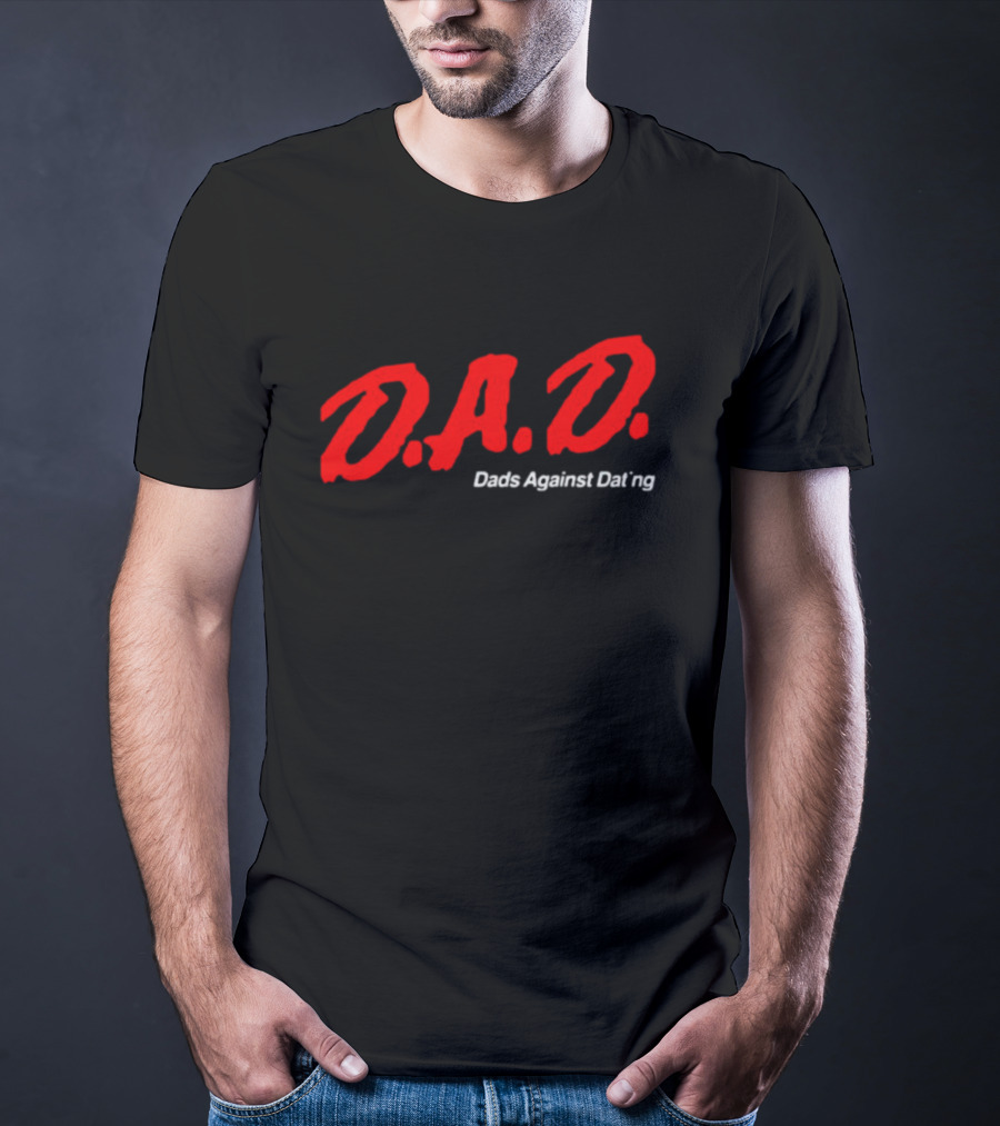 D.A.D. Dads Against Dating Retro T-Shirt