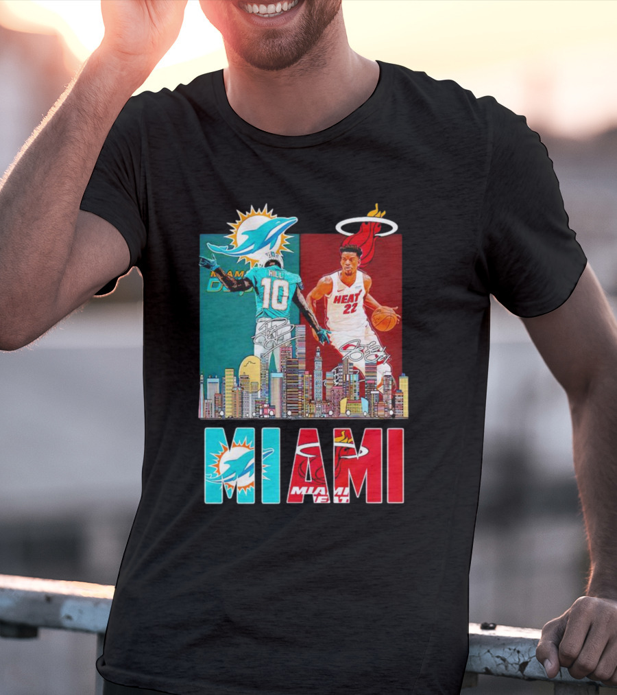Miami Dolphins Tyreek Hill Miami Heat Jimmy Butler Signatures Skyline Featuring Dolphins And Heat T-Shirt
