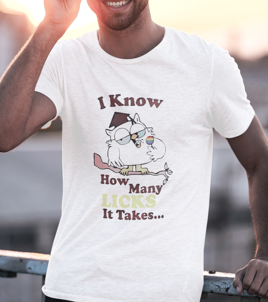 Owl I Know How Many Licks It Takes Pride Rainbow Lollipop T-Shirt
