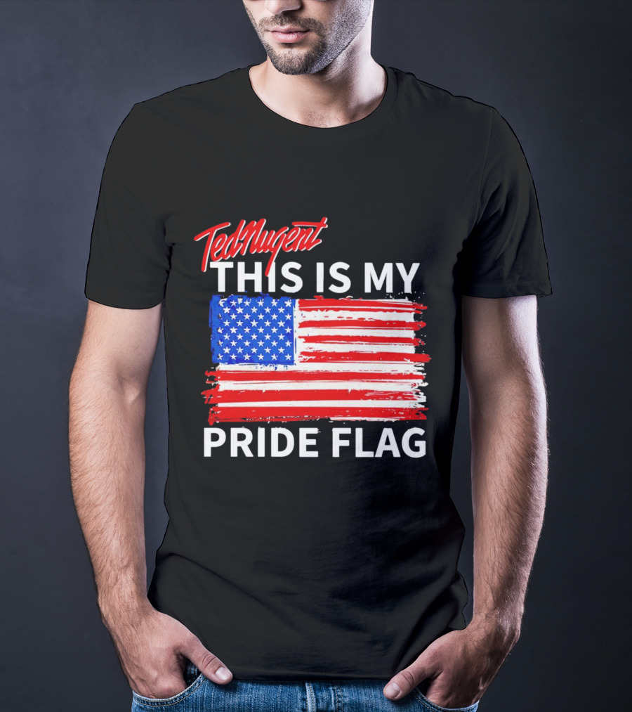 Ted Nugent This Is My Pride Flag American Colors T-Shirt