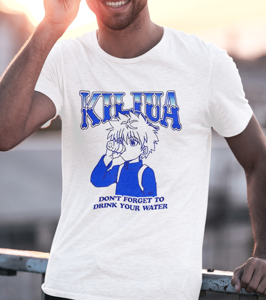 Killua Don't Forget To Drink Your Water T-Shirt