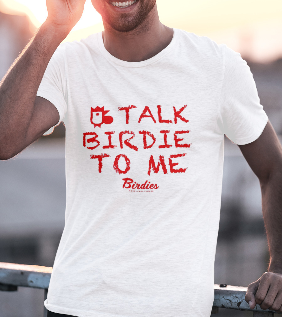 Talk Birdie To Me Birdies Red Text Trend T-Shirt