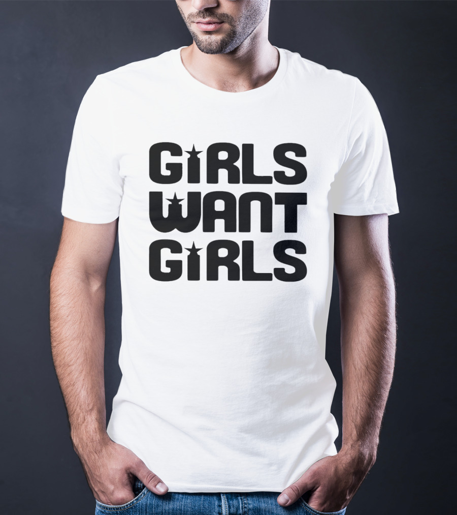 Sarah Lugor Girls Want Girls T-Shirt