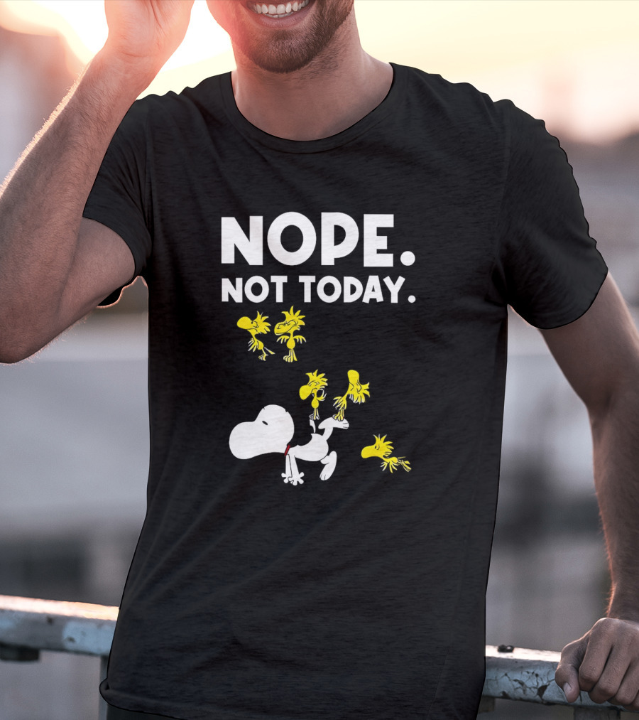 Snoopy Woodstock Nope Not Today T-Shirt