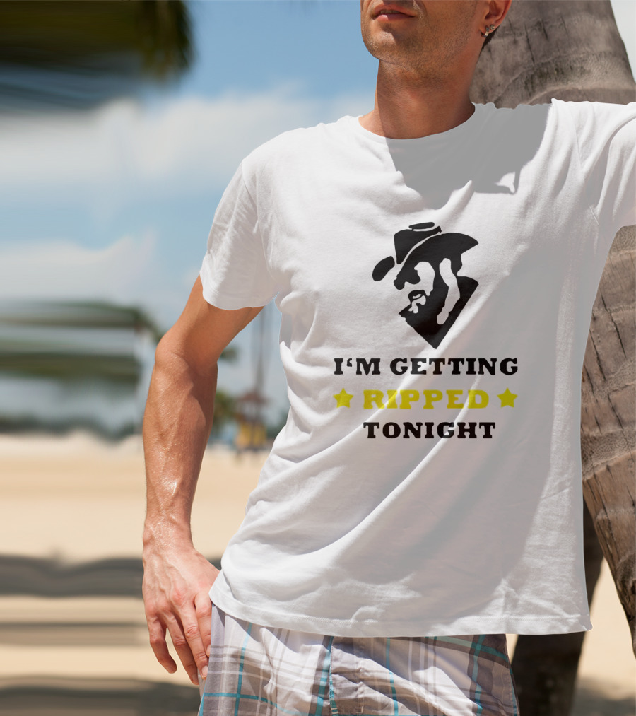 I'm Getting Ripped Tonight Cowboy T-Shirt
