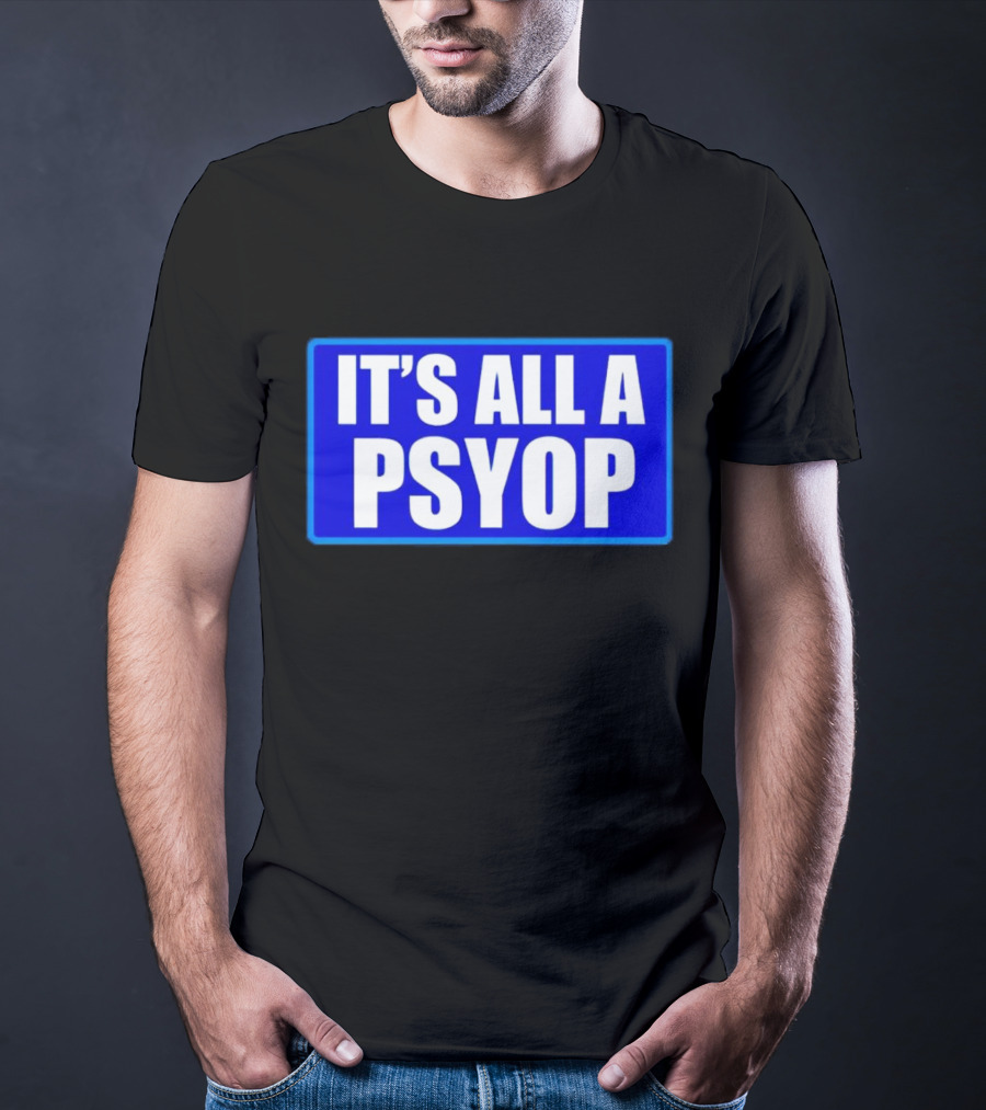 IT'S ALL A PSYOP Blue Rectangle T-Shirt