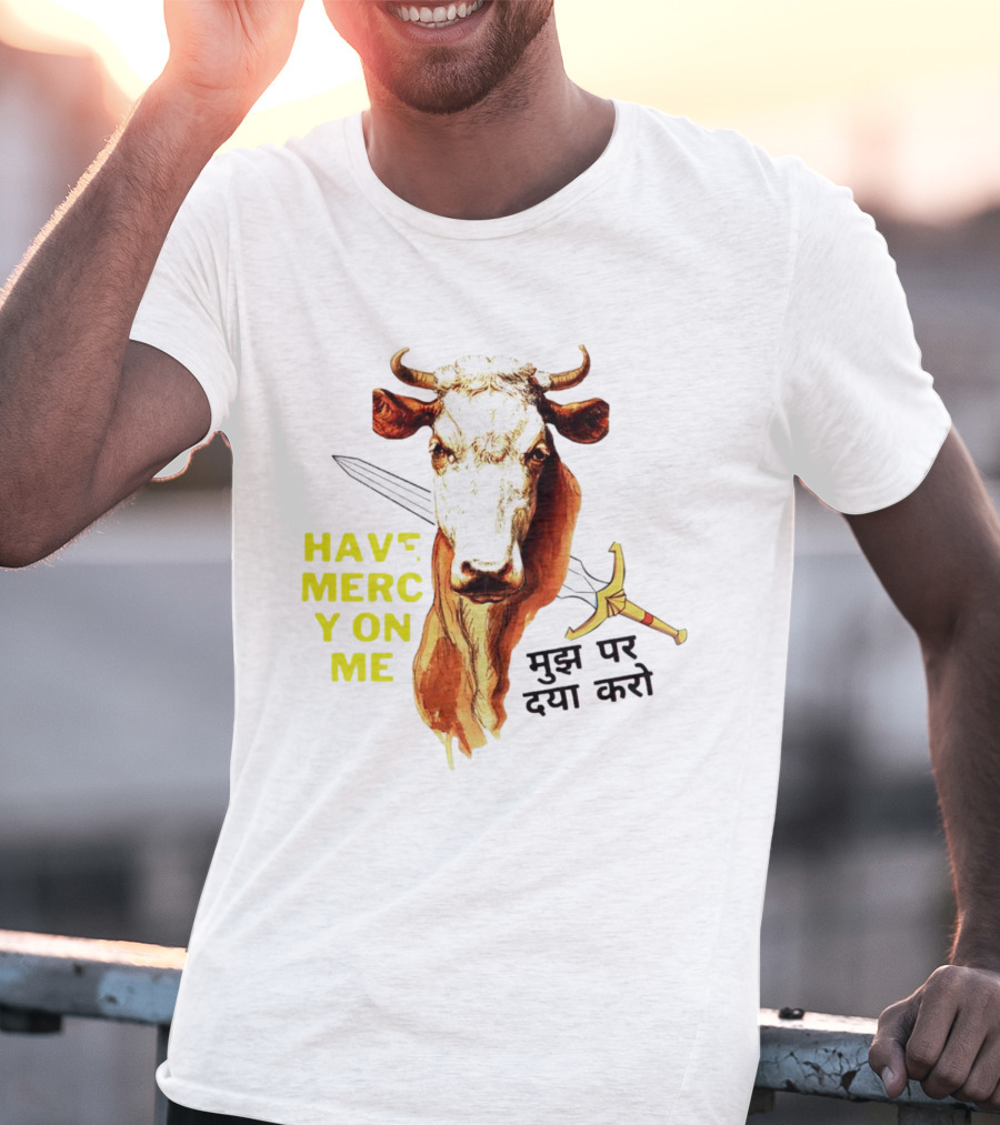 Have Mercy On Me Cow With Sword And Hindi Text T-Shirt
