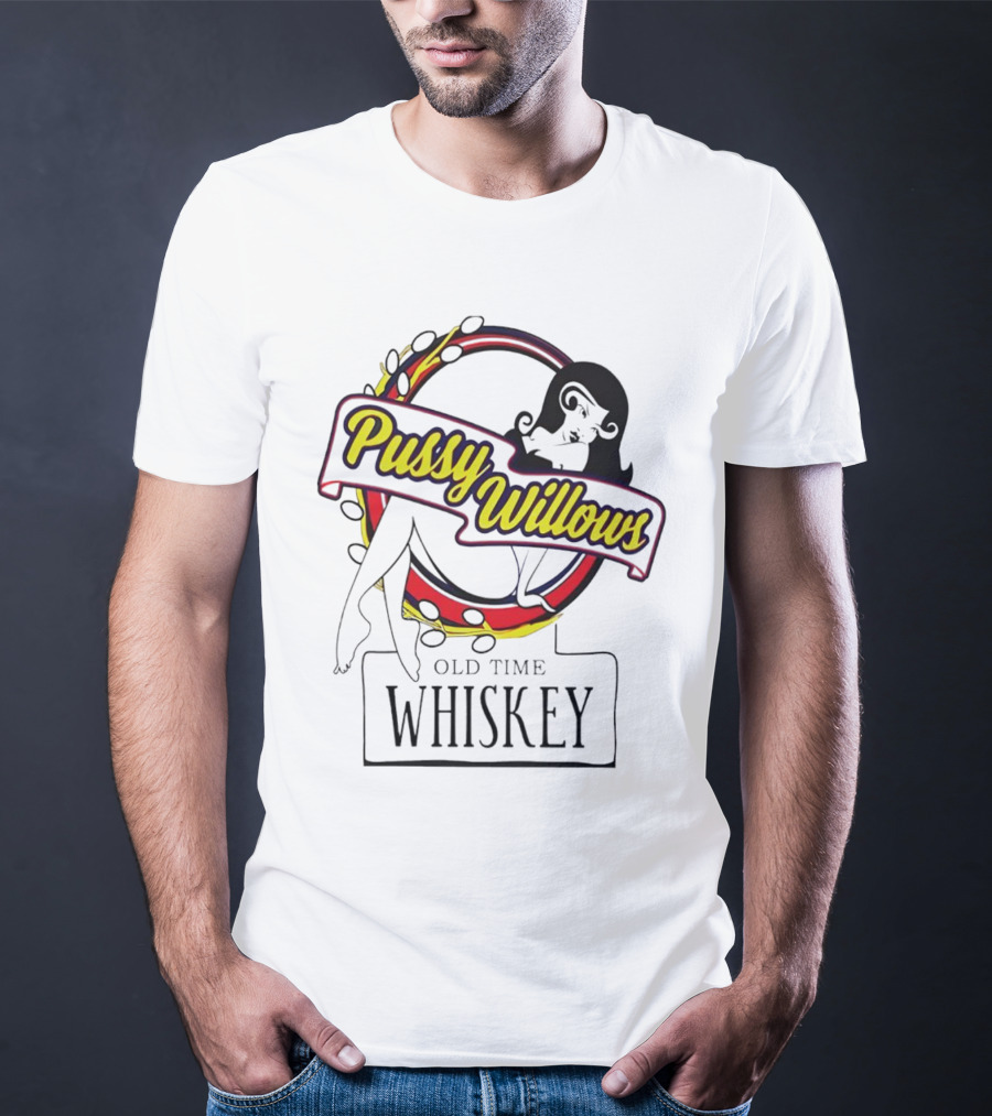 Pussy Willows Old Time Whiskey Retro Pin-Up T-Shirt