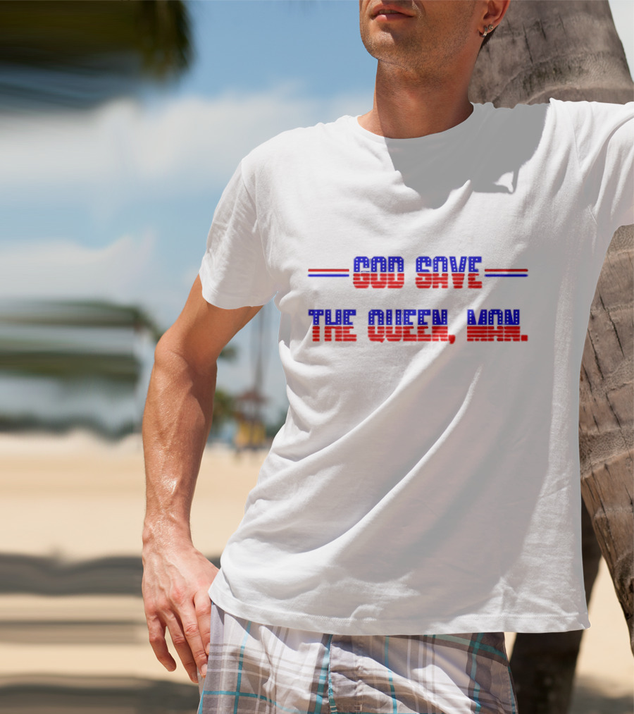 God Save The Queen Man T-Shirt