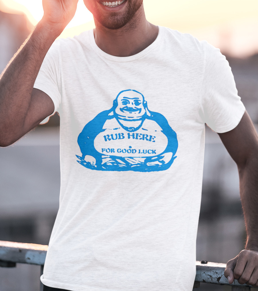 Missy Pantone Rub Here For Good Luck Buddha T-Shirt