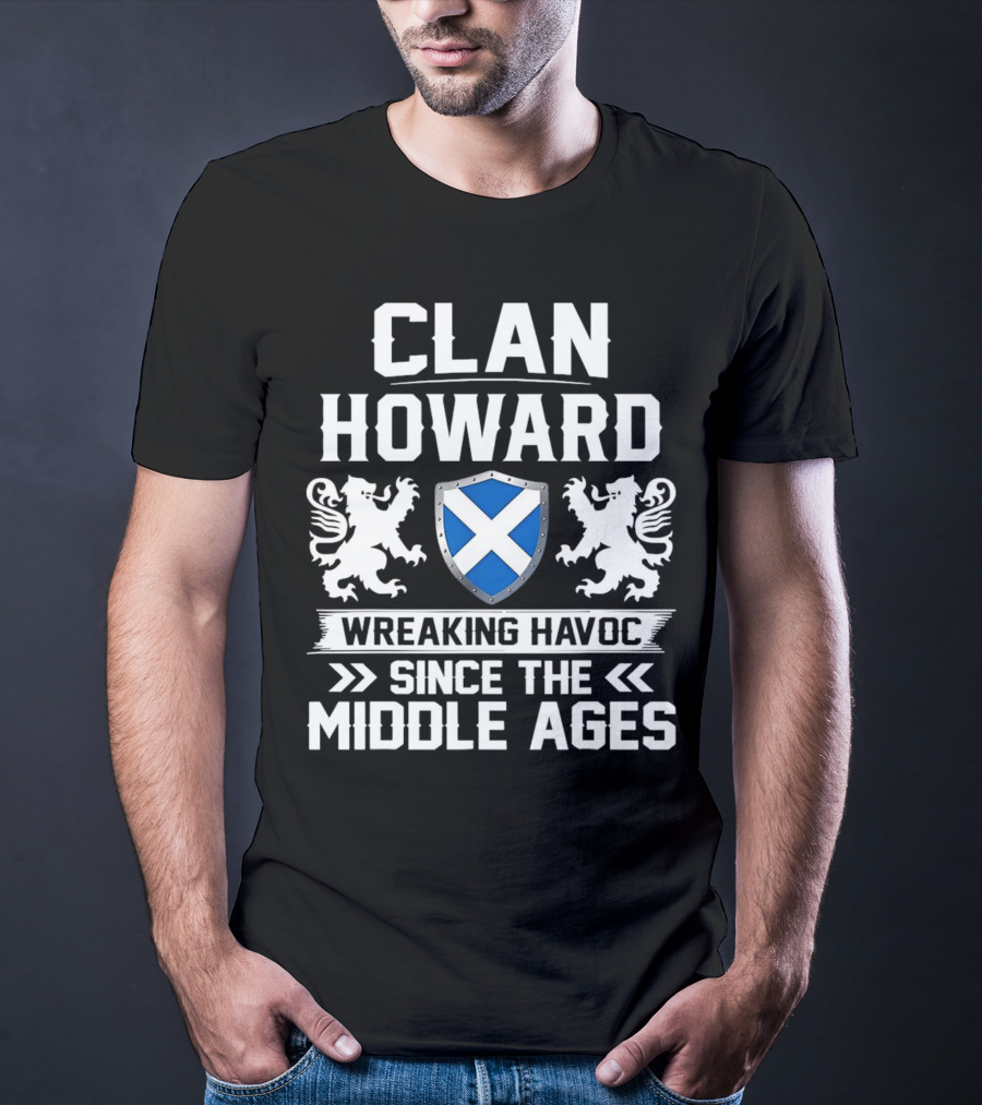 Clan HOWARD Wreaking Havoc Since The Middle Ages Shield Lions T-Shirt