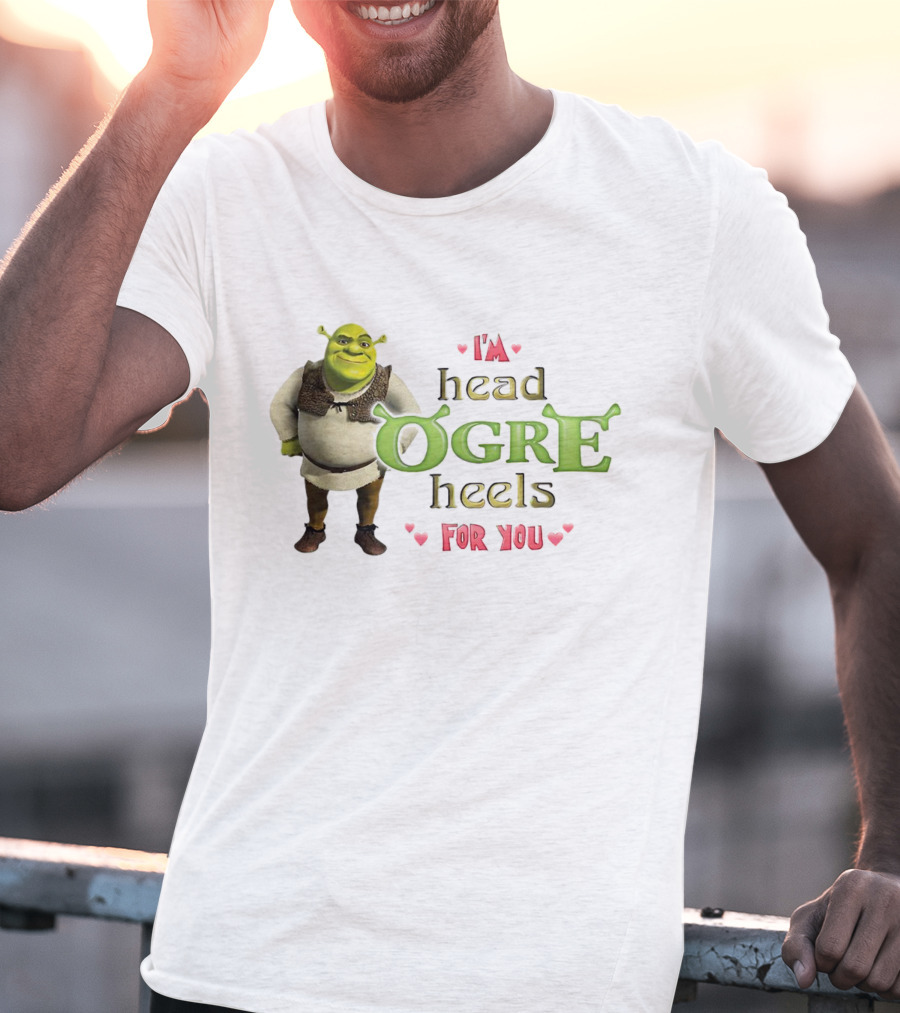 Shrek I’m Head Ogre Heels For You Image With Heart Symbols T-Shirt