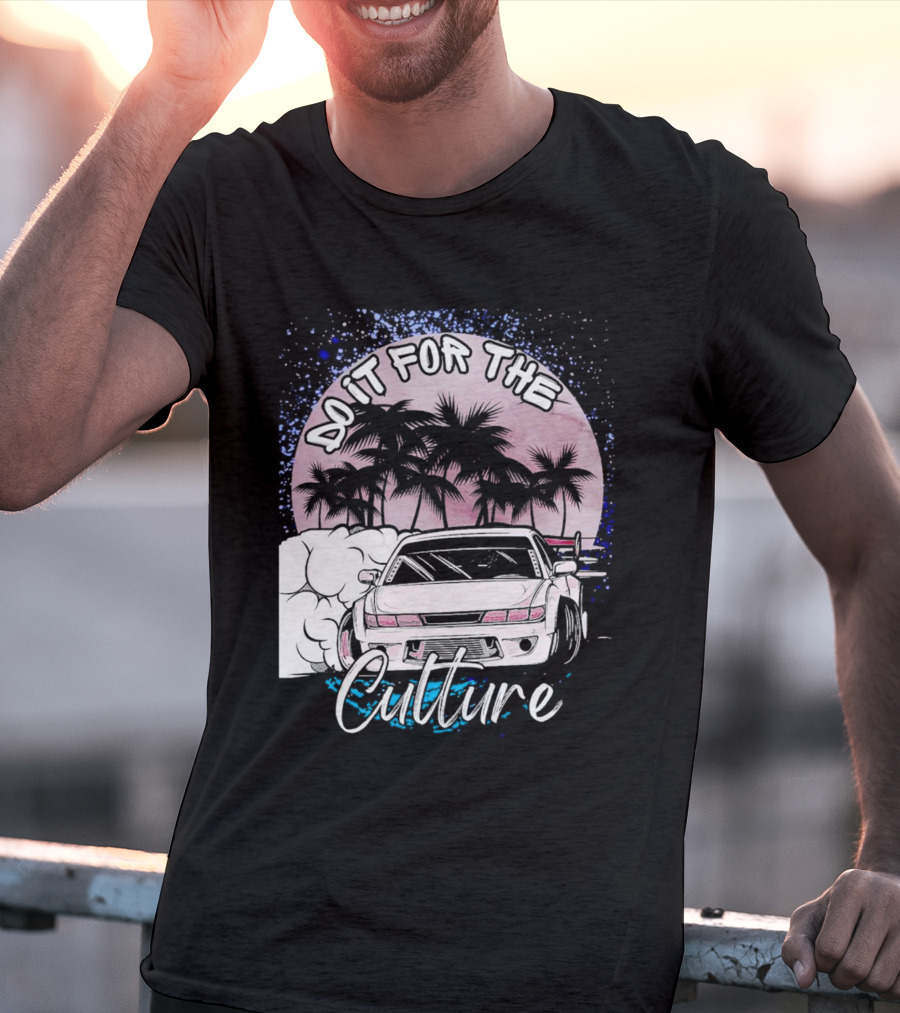 Do It For The Culture Sunset Car Drift Palms T-Shirt