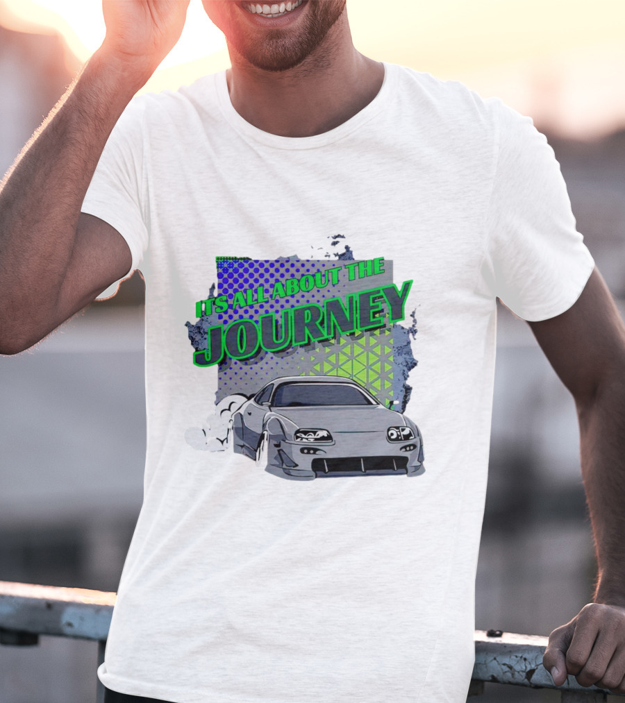 It’s All About The Journey Car Racing T-Shirt
