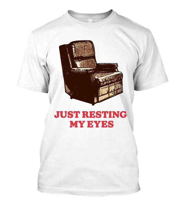 Just Resting My Eyes Armchair Retro Humor T-Shirt