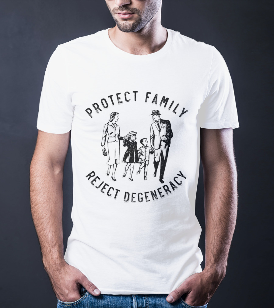 Protect Family Reject Degeneracy Retro Family T-Shirt