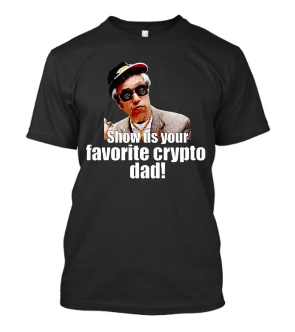 Show Us Your Favorite Crypto Dad Enthusiast With Sunglasses And Cap T-Shirt