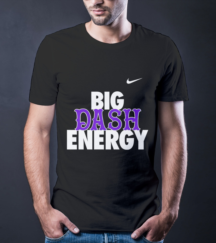 Big Dash Energy T-Shirt