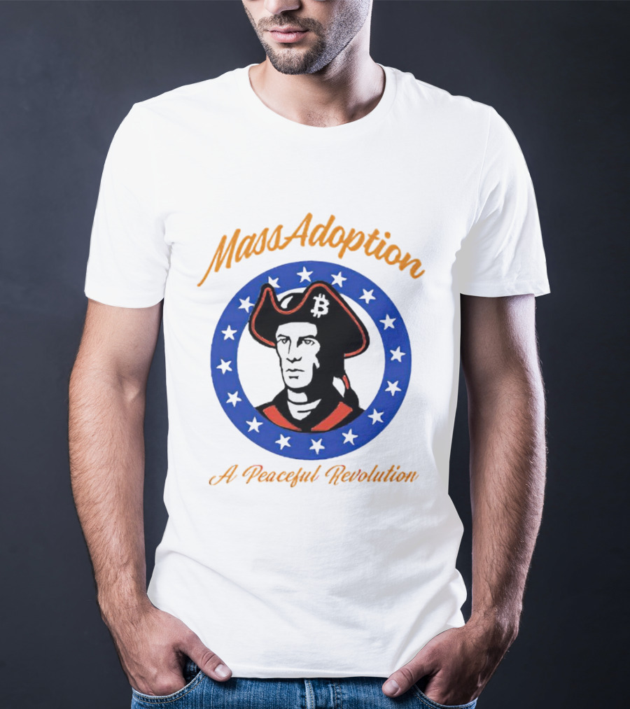 MassAdoption A Peaceful Revolution Bitcoin Colonial Figure In Blue Star Circle T-Shirt