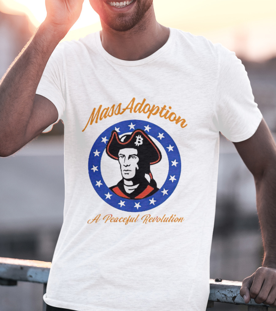 MassAdoption A Peaceful Revolution Bitcoin Colonial Figure In Blue Star Circle T-Shirt