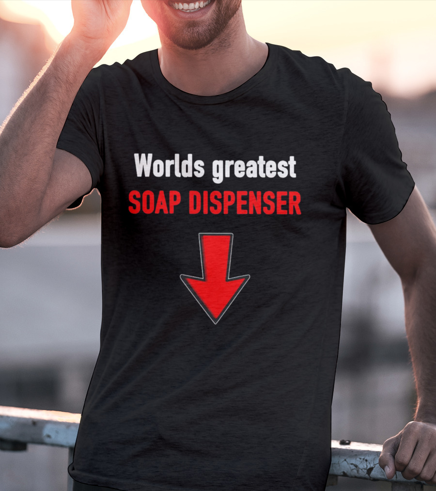 Worlds Greatest Soap Dispenser Red Arrow Down T-Shirt