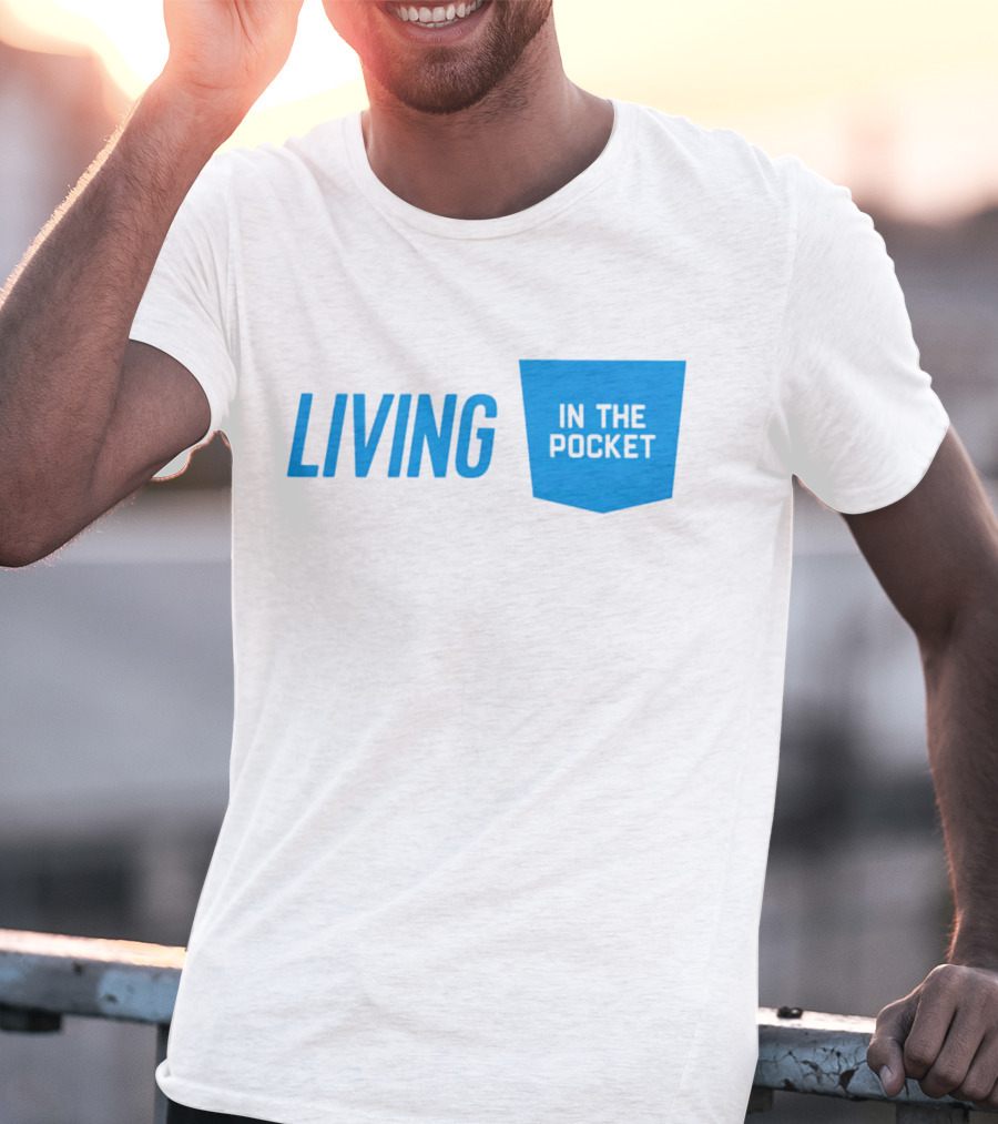 Living In The Pocket Blue Text Iconic Phrase T-Shirt