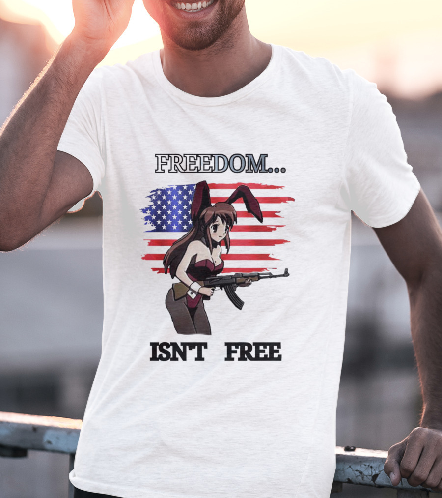 FREEDOM ISN'T FREE Bunny Girl With Gun And American Flag T-Shirt