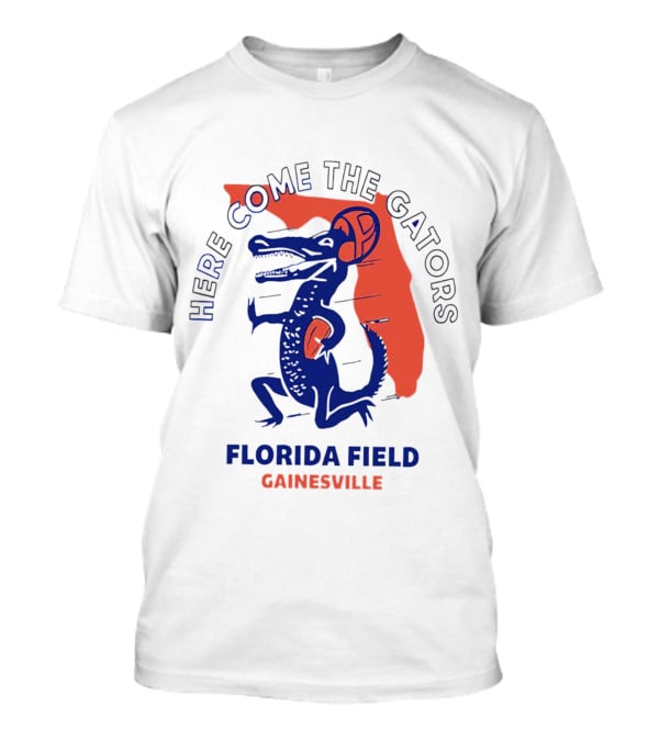Here Come The Gators Florida Field Gainesville Football Basketball T-Shirt