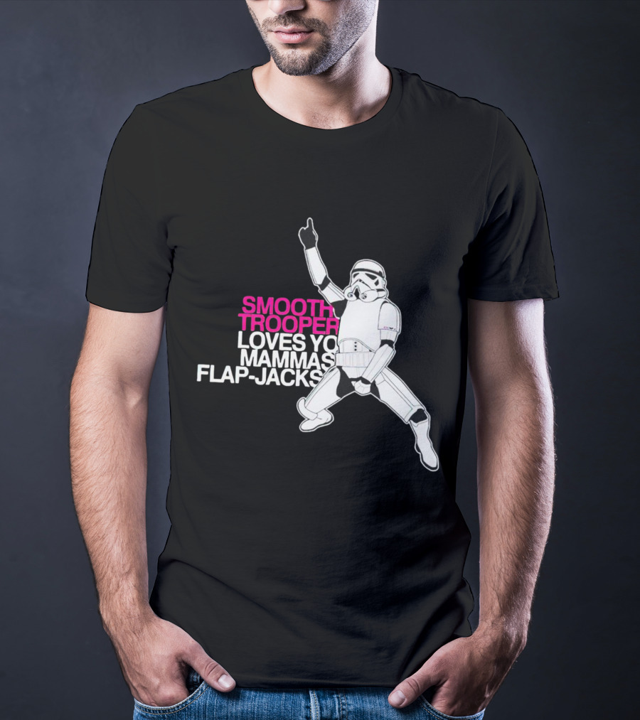 Smooth Trooper Loves Yo Mammas Flap-Jacks Stormtrooper Dance Pose T-Shirt