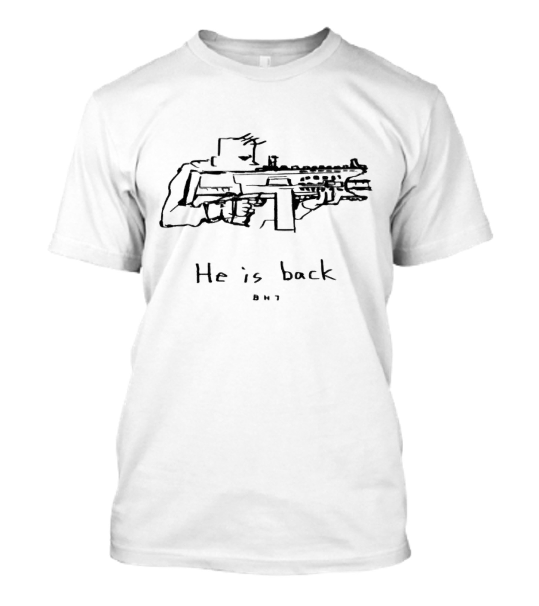 He Is Back BH7 Rifle Sketch Outline T-Shirt