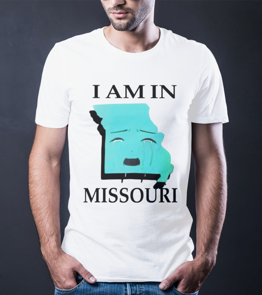 I Am In Missouri Crying Map Face T-Shirt